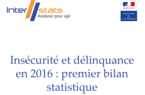 Insécurité et délinquance en 2016 : premier bilan statistique